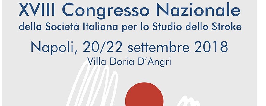 XVIII Congresso Nazionale della Società Italiana per lo Studio dello Stroke