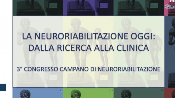 La Neuroriabilitazione oggi: dalla ricerca alla clinica